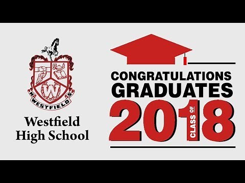 Westfield High School Graduation 2018