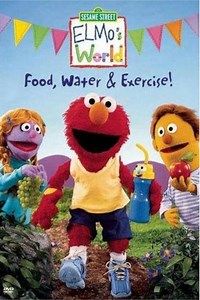 Stream Sesame Street: Elmo's World: Food, Water & Exercise! (2005): Find it on Netflix, Prime Video, Hulu & more