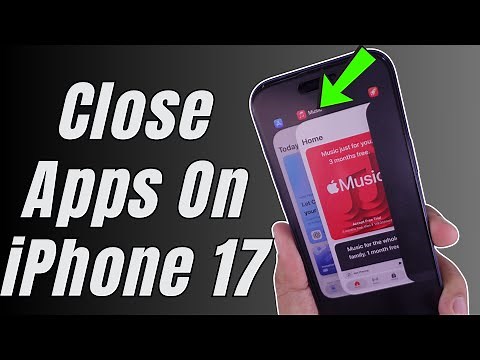 How to Close Apps on iphone 17, 17 Pro Max, Air