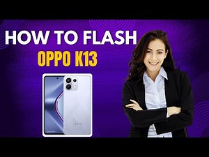 How to Root Oppo K13? Rooting Oppo K13 Guide