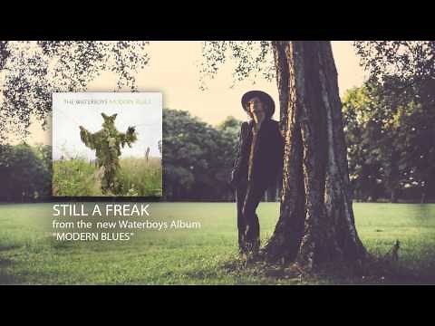The Waterboys - Still A Freak