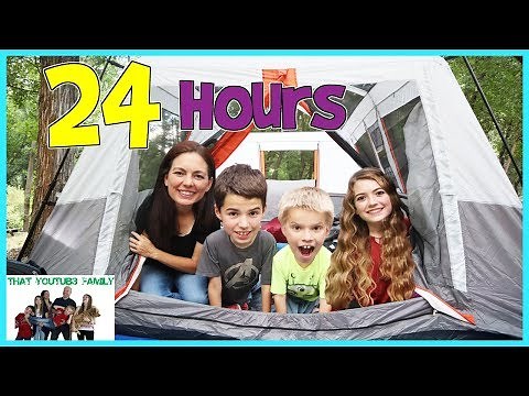 24 Hours Overnight In A Tent / That YouTub3 Family