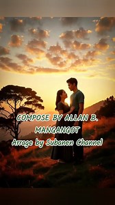 Compose by Allan Mangangot Arrange by Subanen Channel Alan Ih Punanen [Verse 1] Inan Minuras hu tu gupahatu, Meng-galebehu ritu melayu, Di-a hele-bu-leng hagina inan puli uh Tumanen hu su nga pasa-ru. [Verse 2] Bekna bulan tumawag pa ryanan, Mungat gebi me bidyu kolan mo inan, Ba sap miniben-niben, manin husa misebuan, Pu milyang hana tumawag rin ryanan. [Chorus] Alan punanen umasa inan piseten mu, Alan Sala uh’ Muma inan bilengan Mu, Ba da’ mu ra inan melalam, Da ana siya helyag rin ryanan. [Ve