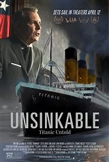 UNSINKABLE: Titanic Untold synopsis and movie info
