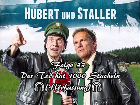 Hubert und Staller - Folge 33 - Der Tod hat 1000 Stacheln 🎧(Hörfassung)🎧