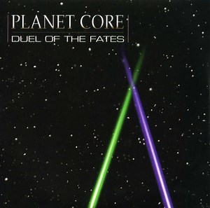 Planet Core - Duel Of The Fates