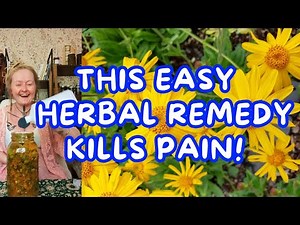 🚨This Easy Herbal Remedy Kills Pain | 🌿Let's Make an Arnica Liniment!