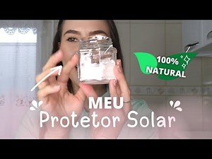 APRENDA A FAZER SEU PROTETOR SOLAR 100% NATURAL!