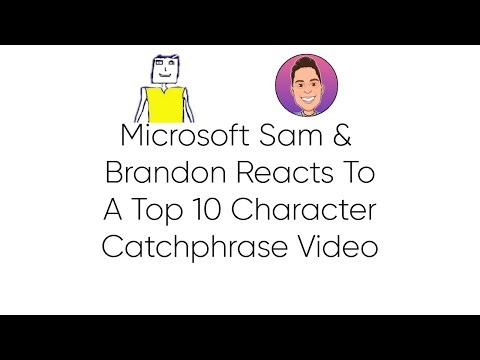 Microsoft Sam & Brandon Reacts To A Top 10 Character Catchphrase Video