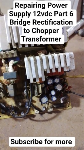 Repairing Power Supply 12vdc Part 6 Bridge Rectification to Chopper Transformer #powersupply