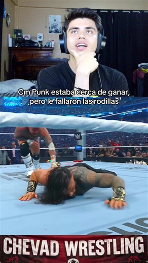 Cm Punk estaba cerca de ganar, pero le fallaron las rodillas #cmpunk #romanreigns #wrestlemania #wwewrestlemania #chevad