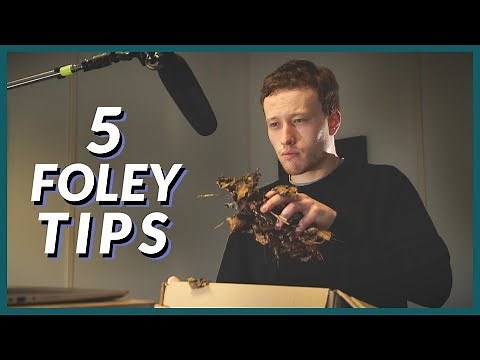 5 Tips to STEP UP Your Foley Game!