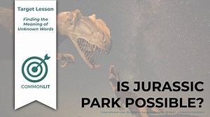 Target Lesson: Is Jurassic Park Possible?
