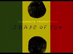 Ed Sheeran - Shape Of You (reggae version by Reggaesta)