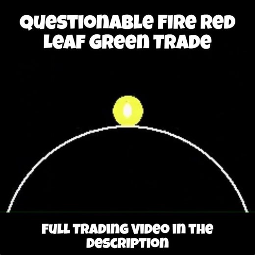 Worst Trade In Pokémon FireRed LeafGreen