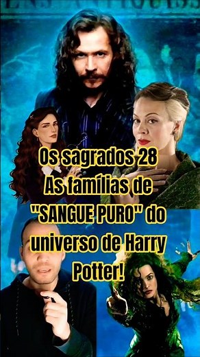 The "SACRED TWENTY-EIGHT" Pure-Blood Families of Harry Potter #harrypotter #hogwarts