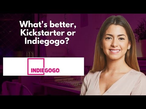 What's better, Kickstarter or Indiegogo?