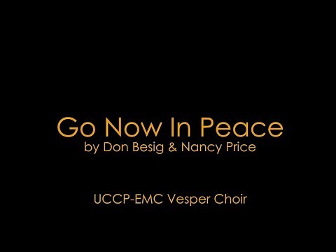Go Now in Peace - EMC Vesper Choir