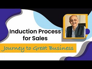The Induction Process for Sales Journey to Great Business