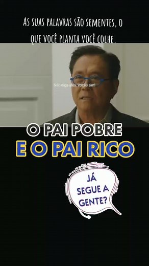 Pai Rico e Pai Pobre: O Impacto das Palavras