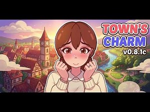 TGame | Town's Charm Part 1 [v0.8.1c] ( PC )
