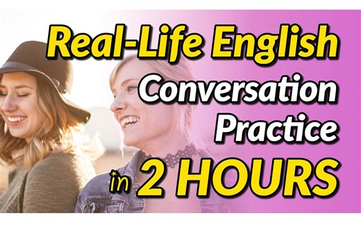 Real-Life English Conversation Practice in 2 Hours
