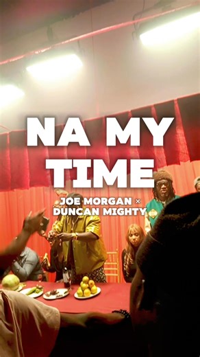 27K views · 608 reactions | NA MY TIME - Joe Morgan ft Duncan Mighty Coming Out Soon! #JoeMorgan #DuncanMighty #Music | Joe Morgan | Facebook