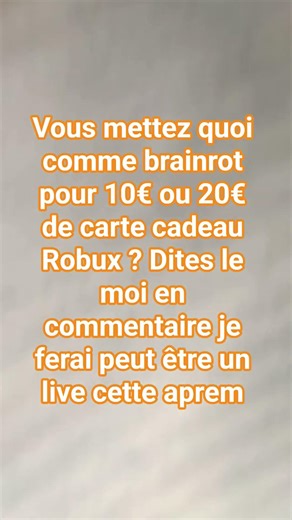 Vous mettez quoi pour 10€ ou 20€ de Robux ? dite le en com #questcequejedevraischoisir #roblox