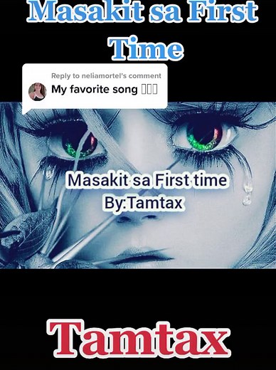 Masakit sa First Time Song By Tamtax