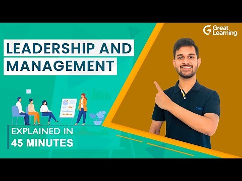 Leadership and Management | Leadership Styles | Great Learning