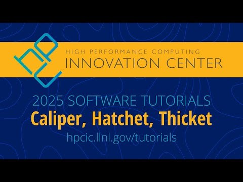 Tutorials 2025: Caliper, Hatchet, and Thicket