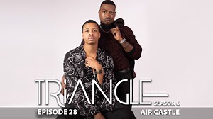TRIANGLE Season 6 Episode 28 “Air Castle” - Triangle Season 6 - Brtb TV