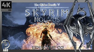 SKYRIM (2065 MODS) NOLVUS 5 ULTRA 4K UHD - EP.02