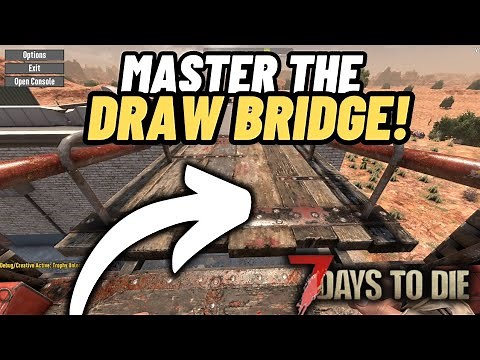 BEST way to set up a DRAW BRIDGE! 7 days to die