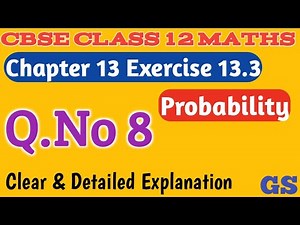 Chapter 13 - Exercise 13.3 (Q.No 8) - Probability - CBSE Class 12 Maths in Tamil - NCERT - GS