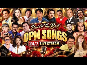 Best OPM Songs 24/7 LIVE 🔴 Nonstop OPM Hits, Love Songs & Filipino Classics