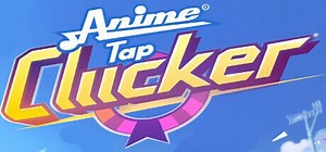 Anime Tap Clicker: обзор, публикации, гайды и дата выхода симулятор игры Anime Tap Clicker