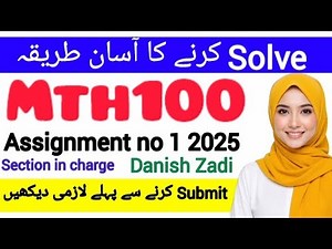 MTH100 ASSIGNMENT 1 2025 SOLUTION|Danish Zadi || #mth100