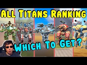 MANNI's TITAN RANKING Which Is Worth it? War Robots Max Gameplay WR