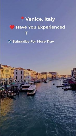 Venice Grand Canal at Sunset: Beautiful Views & Gondolas 🌅