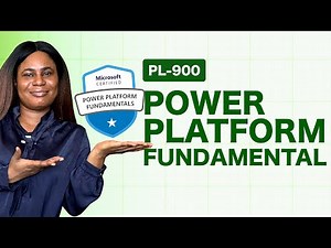 Crack the PL-900 Exam: Microsoft Power Platform Fundamentals - Full Course