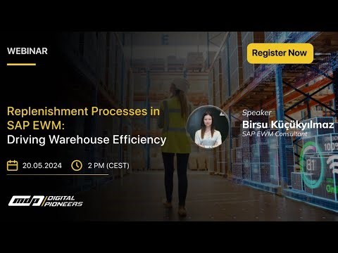 Replenishment Processes in SAP EWM: Driving Warehouse Efficiency