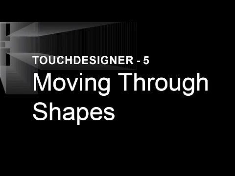 Moving Through Shapes – TouchDesigner Tutorial 5