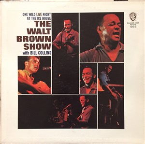 Walt Brown, Bill Collins - The Walt Brown Show