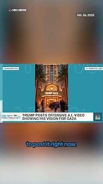 Trump faces criticism after posting AI video featuring 'Trump Gaza' hotel