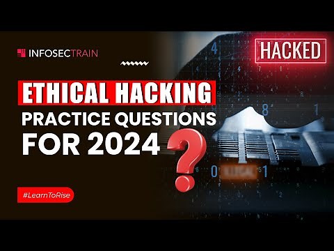 Top Ethical Hacking Practice Questions for 2024 Interviews | CEH Interview Questions and Answers