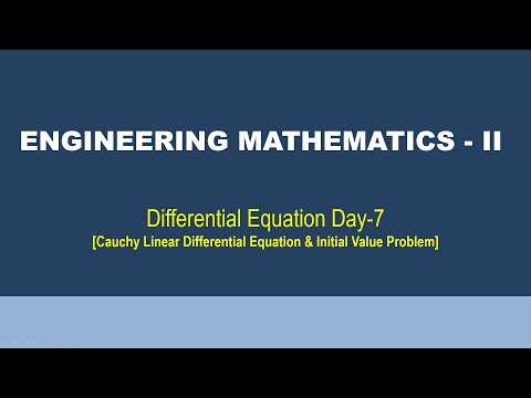 A7 | Cauchy Linear Differential Equations | & | Initial Value Problems | Math ii