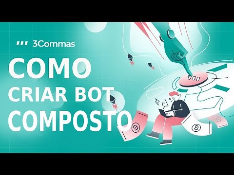 Como configurar bot composto - Curso 3Commas
