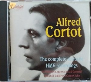 Alfred Cortot, Robert Schumann, Claude Debussy - The Complete Acoustic HMV Recordings