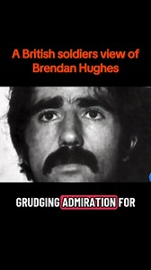 A grudging admiration for Brendan "The Dark" Hughes from the enemy, whilst his friends and fellow comrades turned his back on him. #belfast #ireland #brendanhughes #revolutionary #soldier | Clodagh Byrne